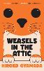 Weasels in the Attic