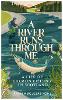 A River Runs Through Me