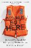 Anywhere But Here