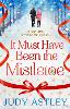 It Must Have Been the Mistletoe