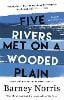 Five Rivers Met on a Wooded Plain
