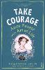 Take Courage