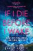If I Die Before I Wake