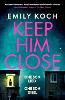 Keep Him Close