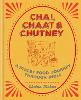 Chai, Chaat & Chutney