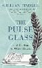 The Pulse Glass