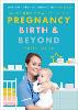 The Modern Midwife's Guide to Pregnancy, Birth and Beyond