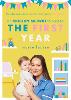 The Modern Midwife's Guide to the First Year