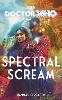 Doctor Who: Spectral Scream