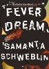 Fever Dream