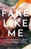 Fake Like Me