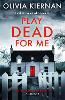 Play Dead for Me