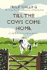 Till the Cows Come Home