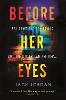 Before Her Eyes