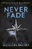 A Darkest Minds Novel: Never Fade