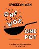 One Wok, One Pot