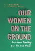 Our Women on the Ground