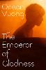 The Emperor of Gladness