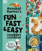 Annabel Karmel's Fun, Fast and Easy Children's Cookbook