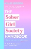 The Sober Girl Society Handbook