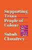 Supporting Trans People of Colour