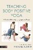 Teaching Body Positive Yoga