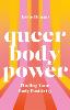 Queer Body Power
