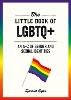 The Little Book of LGBTQ+