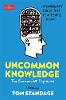 Uncommon Knowledge