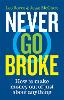 Never Go Broke