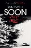 Soon