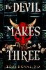 The Devil Makes Three