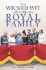 The Wicked Wit of the Royal Family