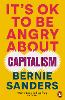 It's OK To Be Angry About Capitalism