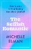 The Selfish Romantic