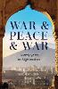 War & Peace & War