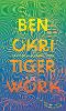 Tiger Work