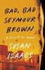 Bad, Bad Seymour Brown