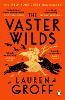 The Vaster Wilds