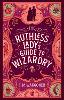 The Ruthless Lady's Guide to Wizardry