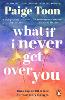 What If I Never Get Over You