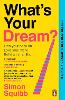 What's Your Dream?