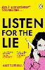 Listen for the Lie