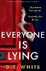 Everyone Is Lying