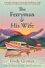 The Ferryman and His Wife