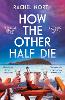 How the Other Half Die