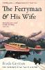 The Ferryman and His Wife