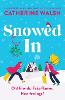Snowed In