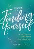 30 Steps to Finding Yourself