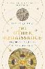 The Other Renaissance